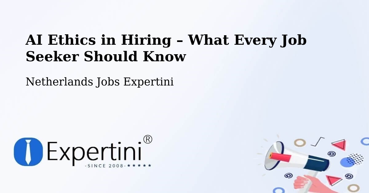 AI Ethics in Recruitment & Hiring – Axel - Axel, Netherlands Jobs Expertini