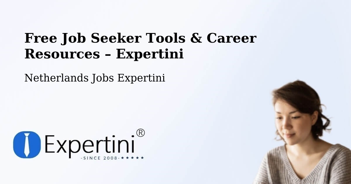 Free Job Seeker Tools & Career Resources – Axel - Axel, Netherlands Jobs Expertini